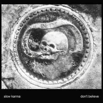 Don't Believe by Slow Karma