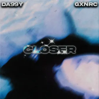 CLOSER by da99y