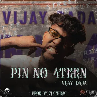 Pin no 4teen by vijay dada