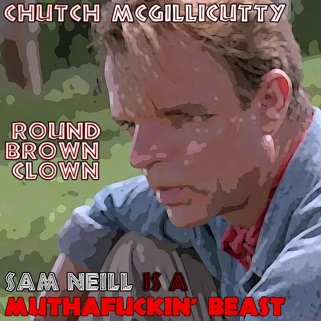 Sam Neill Is a Muthafuckin' Beast