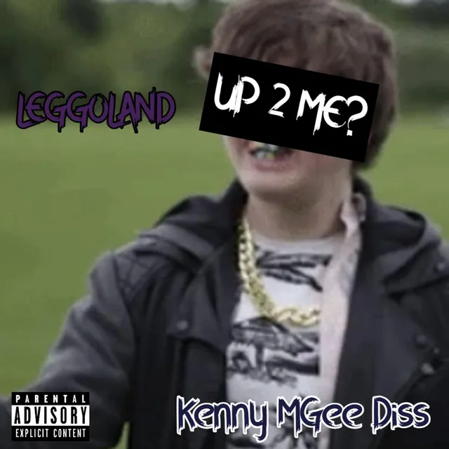 UP 2 ME? (Kenny MGee Diss)