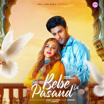 BEBE DI PASAND by Anmol Dhandra