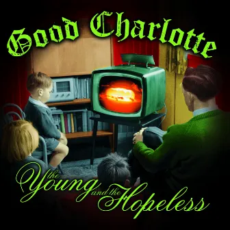 The Young and The Hopeless by Good Charlotte