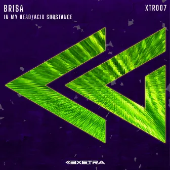 In My Head / Acid Substance by Brisa (ES)