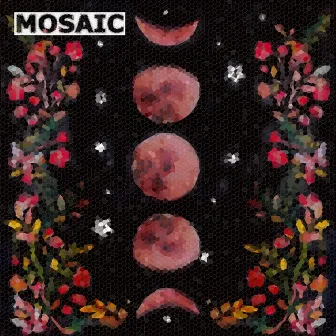 Mosaic by Empress MC