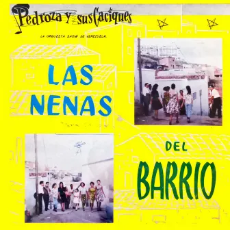 Las Nenas del Barrio by Pedroza y sus Caciques