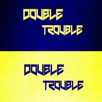 Phenomena by Double Trouble