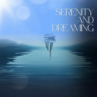 Serenity and Dreaming - Soft Music for Restful Slumber by Chakras Healing Channel