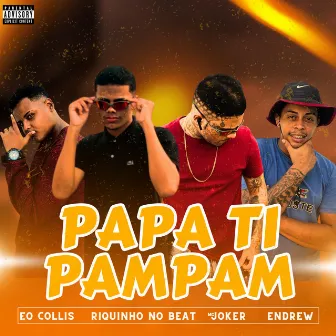 Papa Ti Pam Pam by 