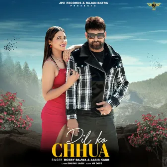 Dil Ko Chhua by Bobby Bajwa