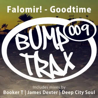 Goodtime by Falomir!