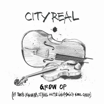 Grow Op (feat. Tonye Aganaba, DJ Abel & the Living Society Soul Choir) by Cityreal