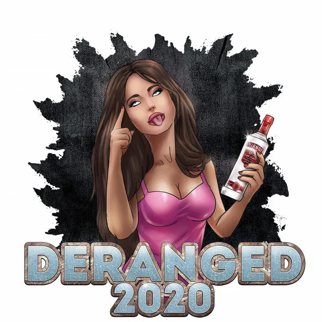 Deranged 2020