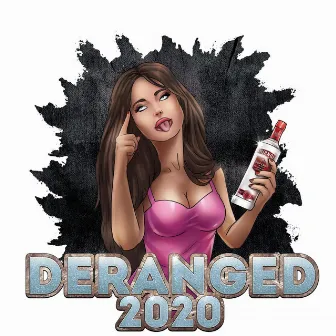 Deranged 2020 by MVBTZ