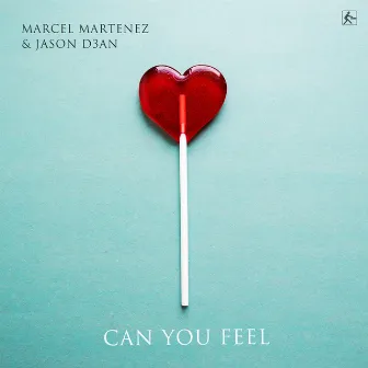 Can You Feel by Marcel Martenez