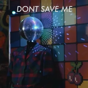 Don't Save Me by Xavier Stone