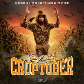 Croptober by Yung Hood