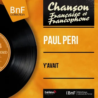 Y'avait (feat. Hubert Rostaing et son orchestre) [Mono Version] by Paul Peri