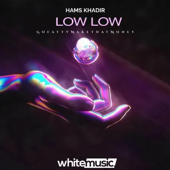 Low Low by GoFattyMakeThatMoney