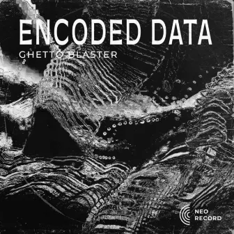 Ghetto Blaster by Encoded Data