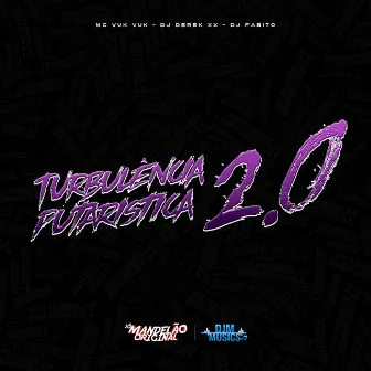 Turbulência Putariastica 2.0 by DJ Fabito