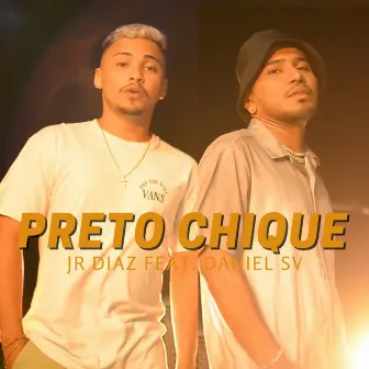 Preto Chique by Jr. Diaz Ofc.