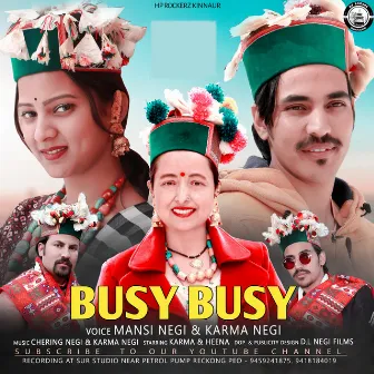 Busy Busy Kinnauri Song (Original) by Karma Negi