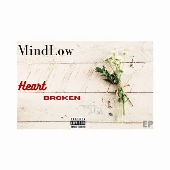 Heart Broken by MindLow