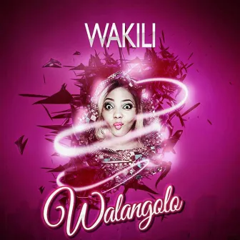 Walangolo by Wakili