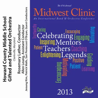 2013 Midwest Clinic: Howard County Middle School Gifted & Talented Orchestra by Jeoung Kim