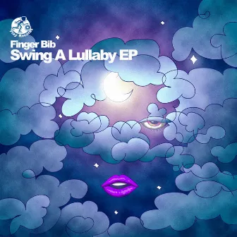 Swing A Lullaby EP by Finger Bib