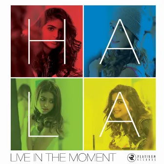 Live in the Moment by Hala Al Turk