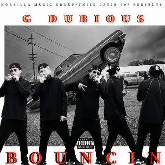 Bouncin' by G Dubious