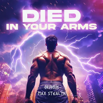 (I Just) Died In Your Arms by Max Stealth