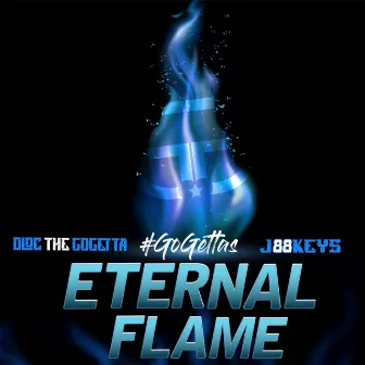 Eternal Flame by Dloc the Gogetta