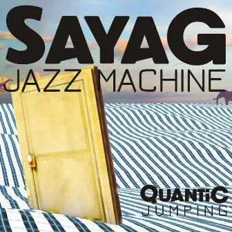 Quantic Jumping by Sayag Jazz Machine