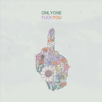 Fuck You by Onlyone