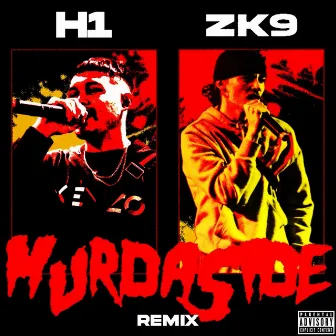 Murdaside (Remix) by ZK9