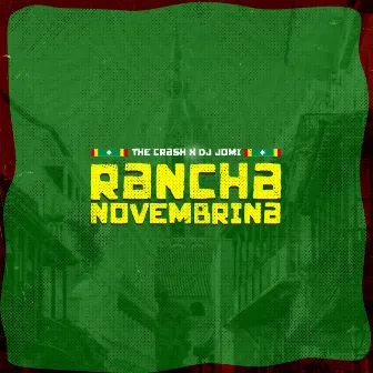 Rancha Novembrina by The Crash