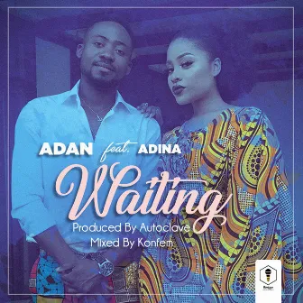 Waiting by Adan Official