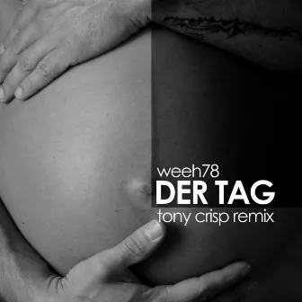 Der Tag (Tony Crisp Remix) by Weeh78