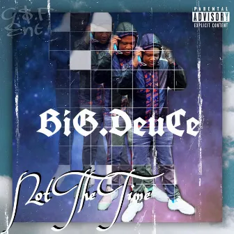 Not The Time by BiG.DeuCe