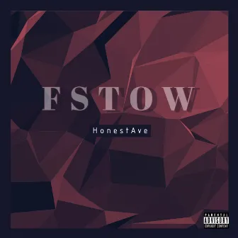 F.S.T.O.W. by HonestAve