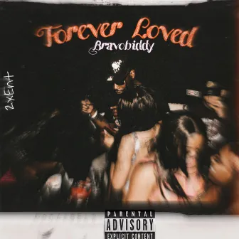 Forever Loved by Bravo Biddy