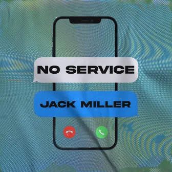 No Service by Jack Miller