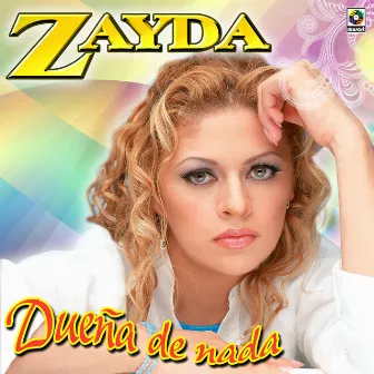 Dueña De Nada by Zayda