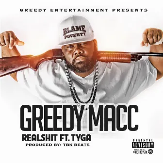 Real Shit (feat. Tyga) by Greedy Macc