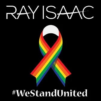 Pride Song (We Stand United) by RAY ISAAC