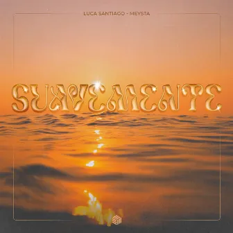 Suavemente by luca santiago