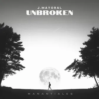 Unbroken by J.Mayoral